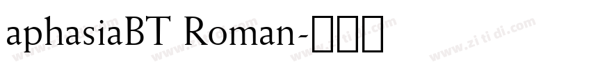 aphasiaBT Roman字体转换